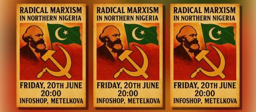 Infokafana: Radical Marxism in Northern Nigeria