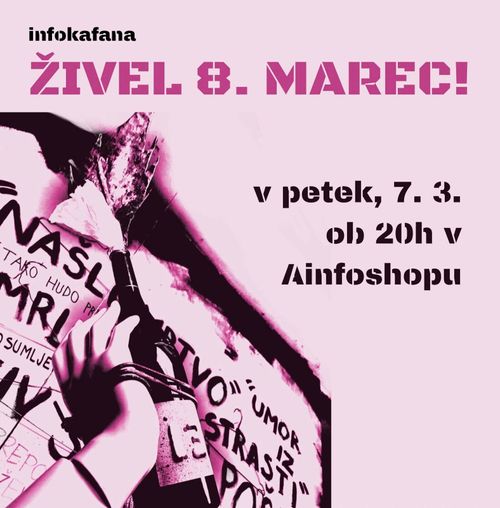 Infokafana: ŽIVEL 8. MAREC!