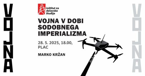 Vojna v dobi sodobnega imperializma // predavanje Markota Kržana v sklopu IDŠ predavanj