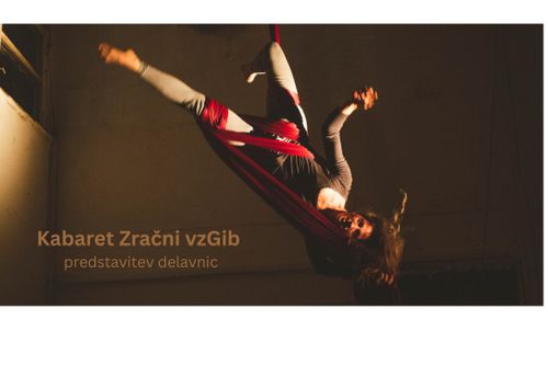 Kabaret Zračni vzGib - predstavitev delavnic