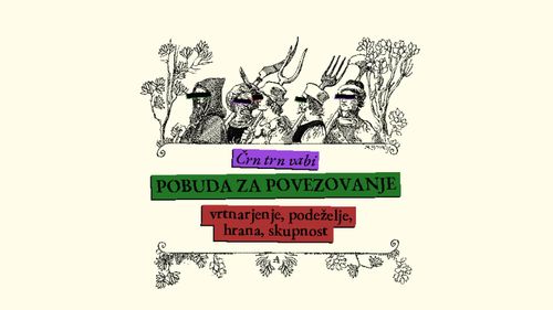 Črn Trn pobuda za povezovanje: vrtnarjenje, podeželje, hrana, skupnost
