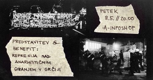 Predstavitev in benefit: Represija nad anarhističnim gibanjem v Grčiji 