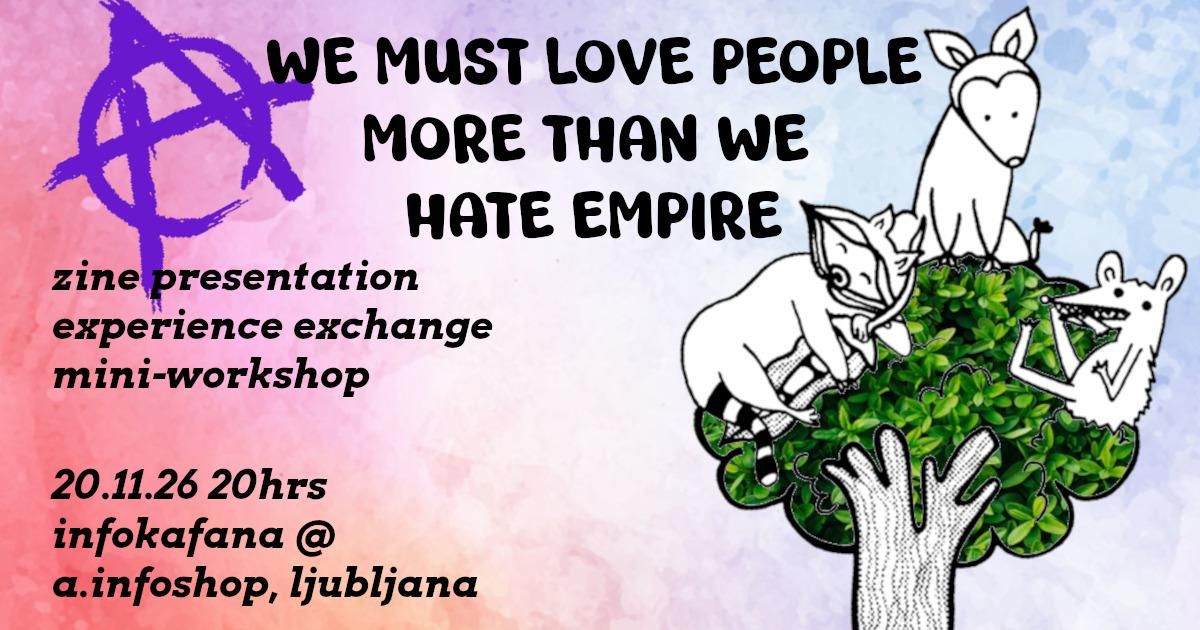 Infokafana: WE MUST LOVE PEOPLE MORE THAN WE HATE EMPIRE