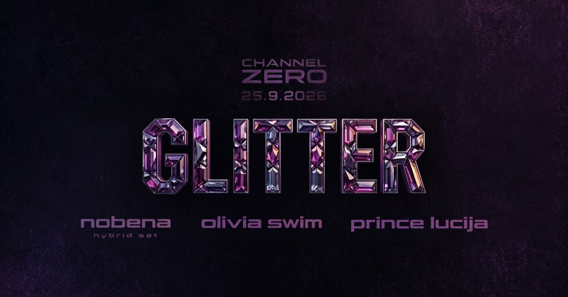 GLITTER: nobena, prince lucija, Olivia Swim | Ch0